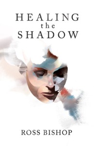 HealingtheShadow_Cover_RossBishop